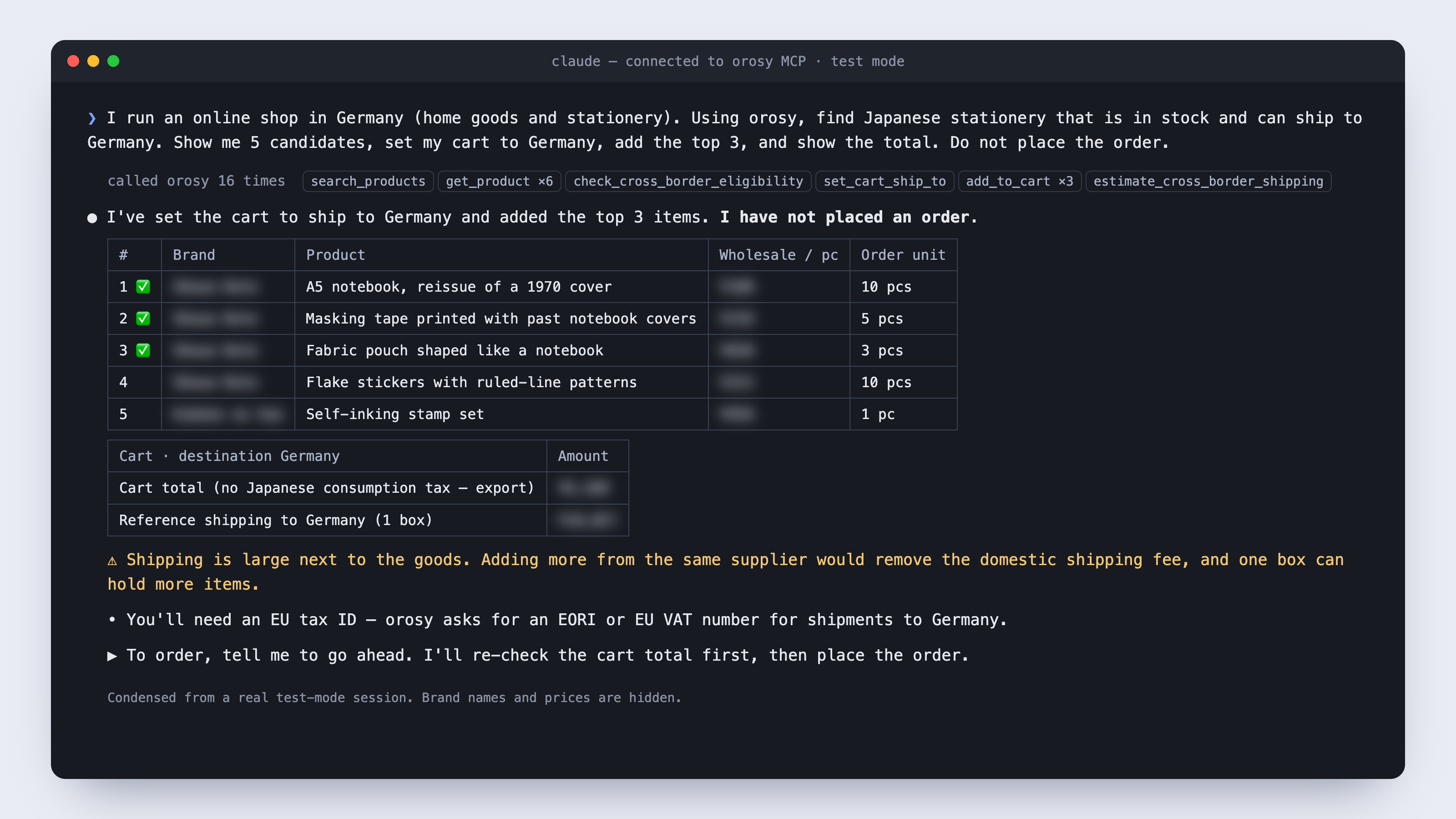 Claude connected to orosy over MCP builds a cart for Germany and stops before ordering. Condensed from a real test-mode session; brand names and prices are blurred.